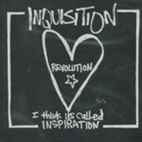 Inquisition - Revolution...I Think It's Called Inspiration