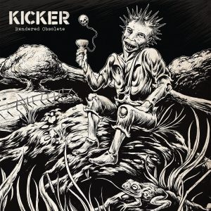 Kicker - Rendered Obsolete LP
