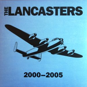 Lancasters, The - 2000 - 2005 (Bishops Green) LP