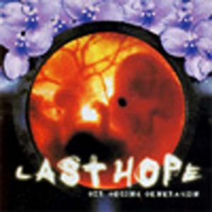 Last Hope	- our second generation  CD