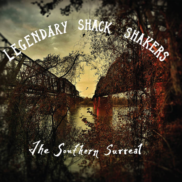 LEGENDARY SHACK SHAKERS - The Southern Surreal CD