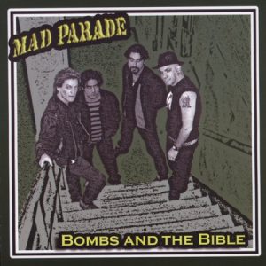 MAD PARADE - Bombs And The Bible  CD