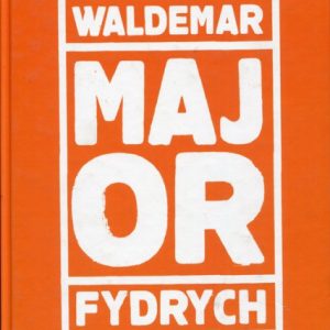 Major - Waldemar Fydrych (książka)