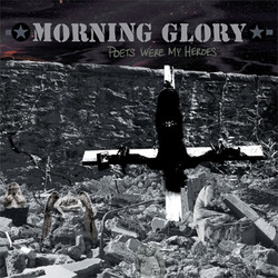 MORNING GLORY - Poets Were My Heroes  CD