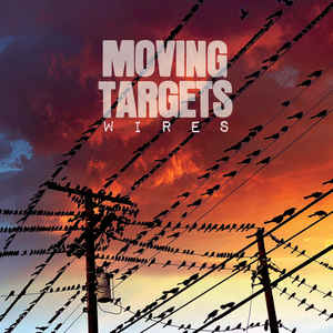 MOVING TARGETS - WIRES CD