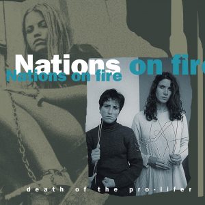 NATIONS ON FIRE - Death of the pro-lifer  LP