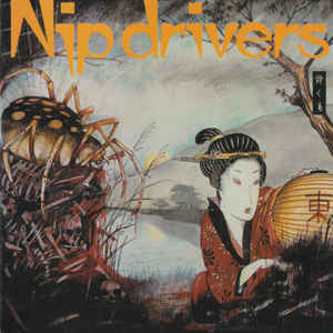 Nip Drivers - Destroy Whitey / Oh Blessed Freak Show  CD