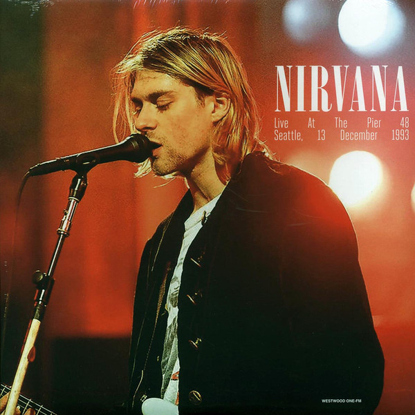 NIRVANA - Live At The Pier 48 Seattle 1993 LP