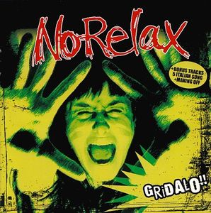 No Relax -  Gridalo!   CD