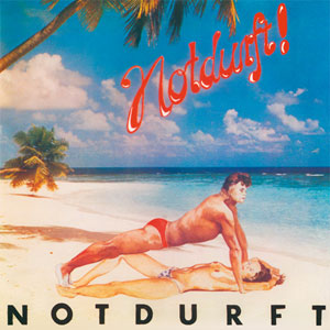 NOTDURFT! – s/t LP