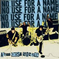 NO USE FOR A NAME - All The Best Songs  CD