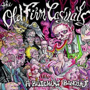 THE OLD FIRM CASUALS - A Butchers Banquet CD