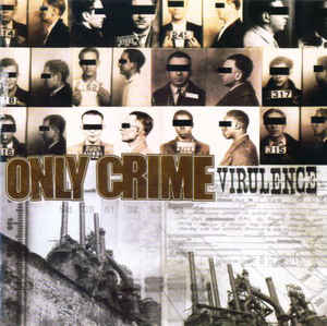 Only Crime - Virulence  LP