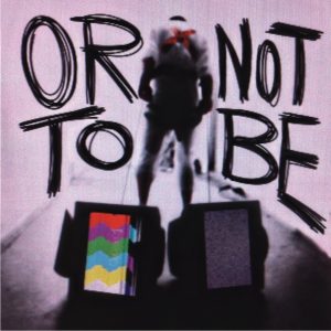 OR NOT TO BE - ON2B  CD