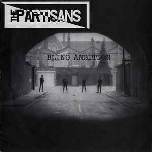 PARTISANS - Blind Ambition  EP