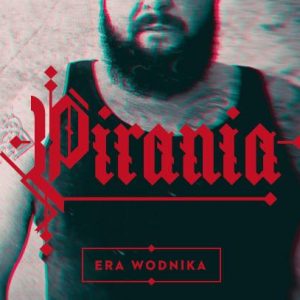 Pirania - Era Wodnika  CD