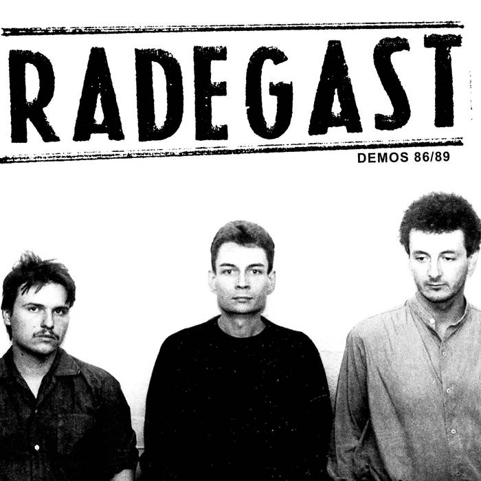 RADEGAST – Demos 86/89