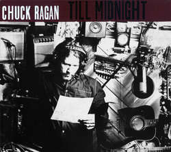 CHUCK RAGAN - Till Midnight LP
