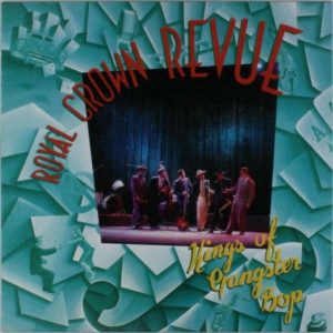 Royal Crown Revue - Kings Of Gangster Bop  CD