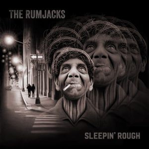 RUMJACKS - SLEEPIN ROUGH CD