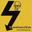 SEVERED HEAD OF STATE - Power Hazard   CD