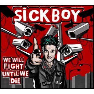 SICKBOY - We will fight until we die  CD