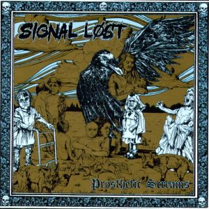 SIGNAL LOST - Prosthetic Screams  LP