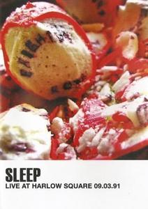 Sleep - Live At The Harlow Square DVD
