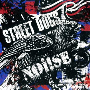 NOI!SE / STREET DOGS - Split  CD