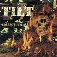 TILT - Collect 'Em All  LP