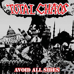 TOTAL CHAOS - Avoid All Sides  CD