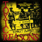 Toxic Reasons - Live ‘Berkeley Square: December 1981 LP