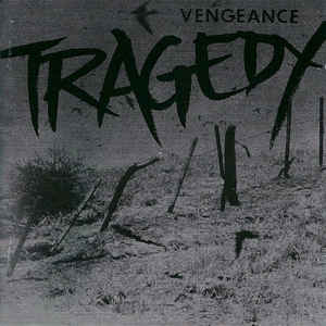 TRAGEDY - VENGEANCE  LP