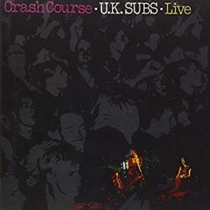 UK Subs - Crash Course - Live  CD