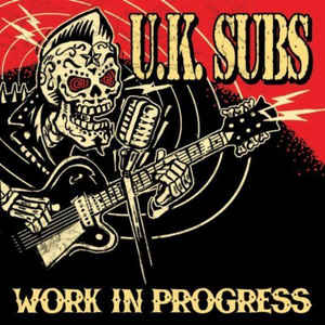UK Subs - WORK IN PROGRESS CD