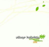 VILLAGE KOLLEKTIV - Motion Rootz Experimental 2006  CD