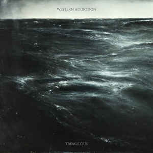 Western Addiction - Tremulous  LP